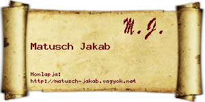 Matusch Jakab névjegykártya